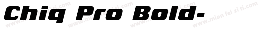 Chiq Pro Bold字体转换